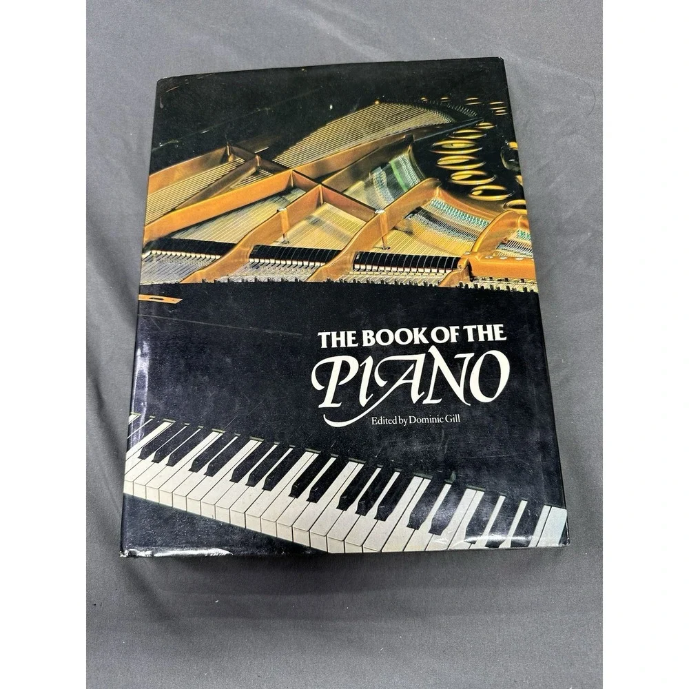 Book of the Piano Dominic Gill Hardcover 1981 Cornell University Press Music